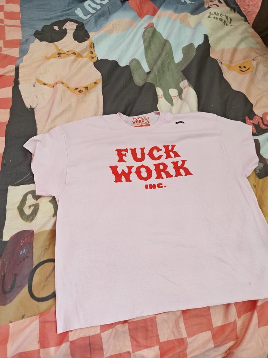 Fuck Work. Room 72
